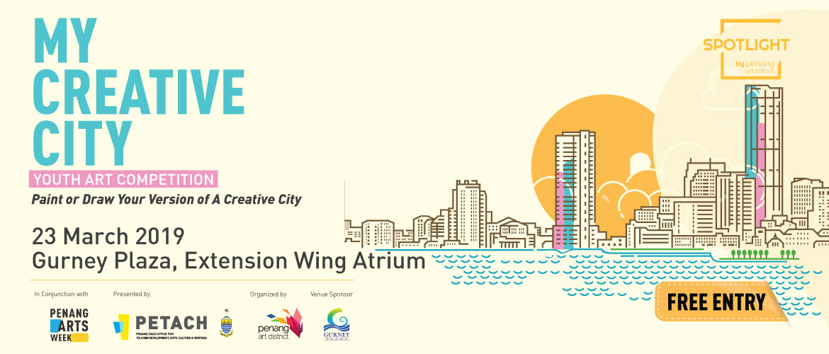My Creative City | Youth Art Competition by Penang Art District
