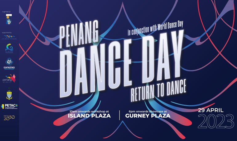 Penang Dance Day 2023: Celebrating Movement, Culture and Unity